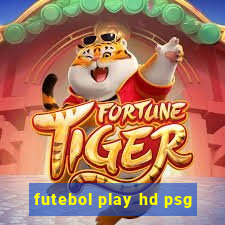 futebol play hd psg